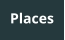 Places