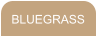 BLUEGRASS